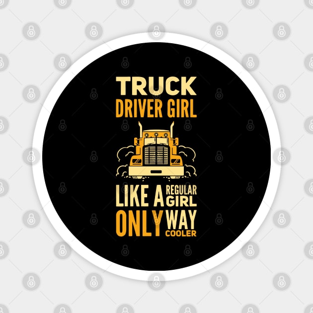 Truck Driver Girl Trucker Girls Vintage Magnet by Gift Designs